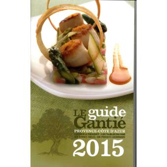 Le guide Gantié Provence Côte d'Azur