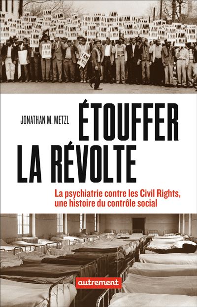 Étouffer la révolte - Jonathan M. Metzl - broché