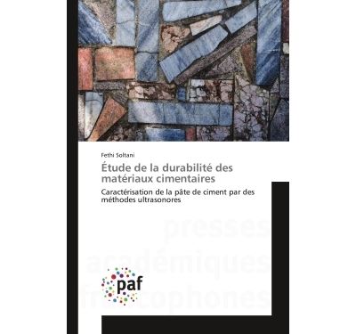 Étude de la durabilité des matériaux cimentaires