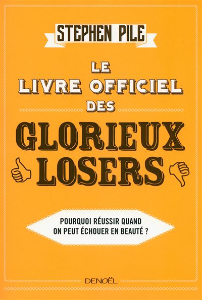 Le livre officiel des glorieux losers