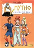 Mytho - tome 3 Héra, ballon d'or de l'Olympe