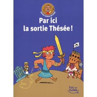 Super héros mythos - Par ici la sortie, Thésée !