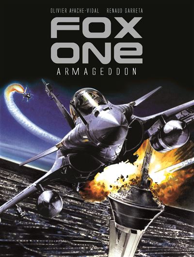 Fox One - Armageddon - Garreta Renaud - cartonné