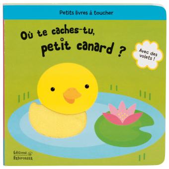 Ou Te Caches Tu Petit Canard Cartonne Claire Trevise Michelle Berg Livre Tous Les Livres A La Fnac