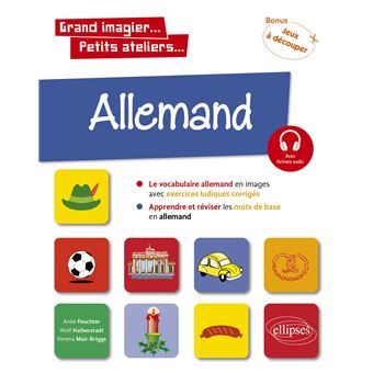 Allemand en images avec exercices ludiques. Apprendre et réviser les mots de base. A1