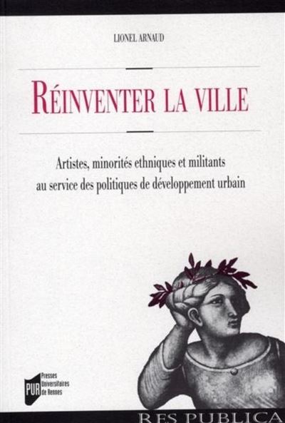 Reinventer la ville - Lionel Arnaud - broché