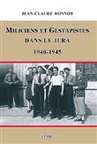 Miliciens et Gestapistes dans le Jura, 1940-1945