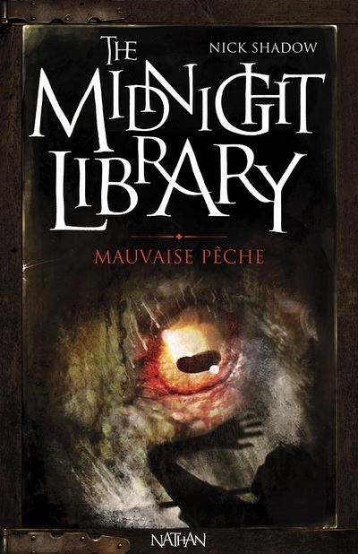 The midnight library - Tome 8 - The Midnight Library 8: Mauvaise pêche -  Allan Frewin Jones, Sally Lloyd-Jones, Nick Shadow - broché - Achat Livre