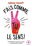 Fais comme tu le sens