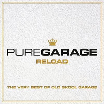 Pure garage reload - The very best of Old Skool Garage
