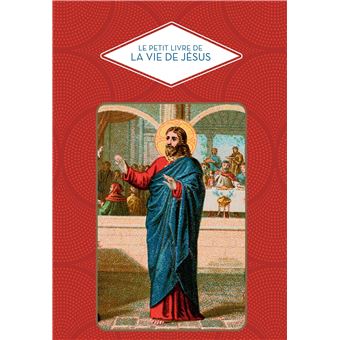 Le petit livre de la vie de Jésus