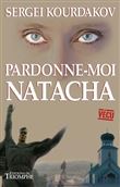 Pardonne-moi Natacha