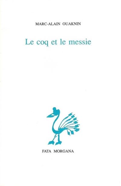 Le coq et le messie - Marc-Alain Ouaknin - (donnée non spécifiée)
