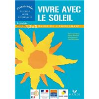 Passerelle - Vivre avec le Soleil cycles 1, 2 et 3, guide de l'enseignant