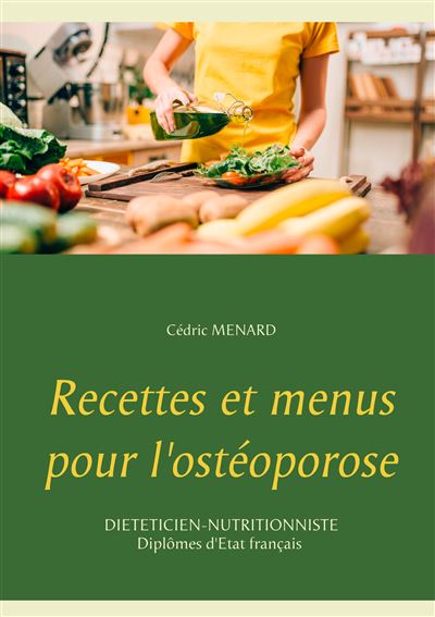 Recettes et menus pour l osteoporose