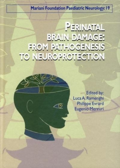 Perinatal brain damage: from pathogenesis to neuroprotection