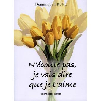 N'écoute pas, je vais dire que je t'aime - 1
