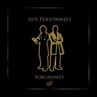 Aux personnels soignants