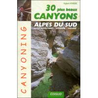 Les 30 plus beaux canyons des Alpes du Sud