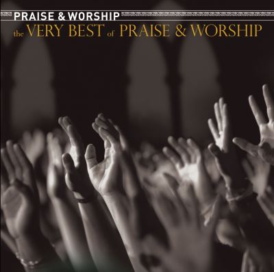 Very best of praise and worship