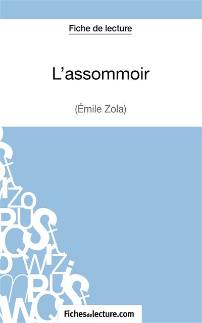 Fiche de lecture : L'Assommoir de Zola