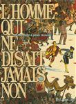 L´homme qui ne disait jamais non