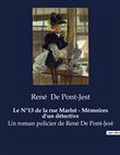 Le N°13 de la rue Marlot - Mémoires d'un détective