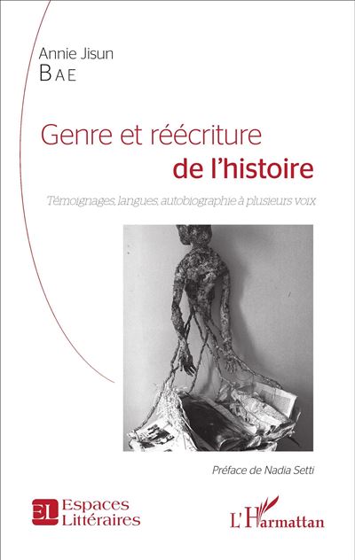 Genre et réécriture de l'histoire - Annie Jisun Bae - broché