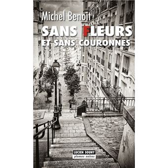 Sans fleurs et sans couronnes