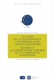 Le cadre de la gouvernance d'entreprise dans l'union européenne : réponse à la c