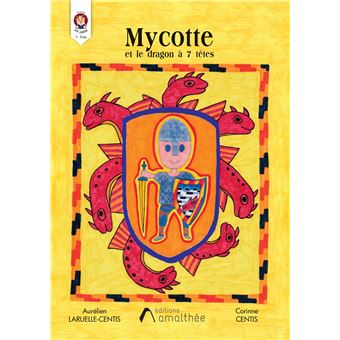Mycotte & le dragon à 7 têtes