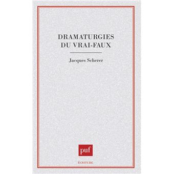 Dramaturgies du vrai-faux