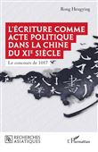 L'écriture comme acte politique dans la Chine du XIe siècle