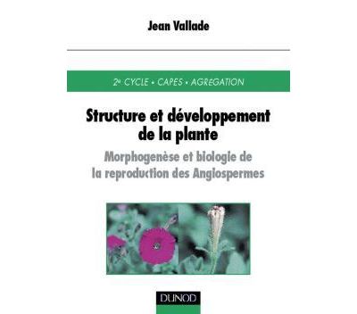 Structure et développement de la plante - Jean Vallade - broché