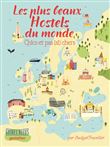 Guide Bleu les plus beaux Hostels du monde