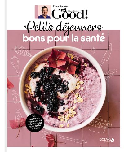 Petits déjeuners bons pour la santé - Michel Cymes - broché