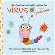 Chachou la Chenille explique les virus et compagnie