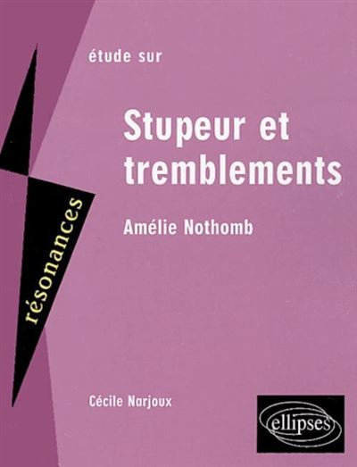 Amélie Nothomb Stupeur et tremblements