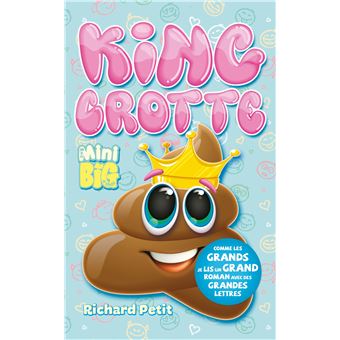 Mini Big Tome 1 King Crotte Richard Petit Broche Achat Livre Ou Ebook Fnac