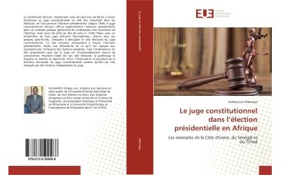 Le juge constitutionnel dans l'élection présidentielle en Afrique