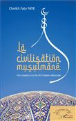 La civilisation musulmane