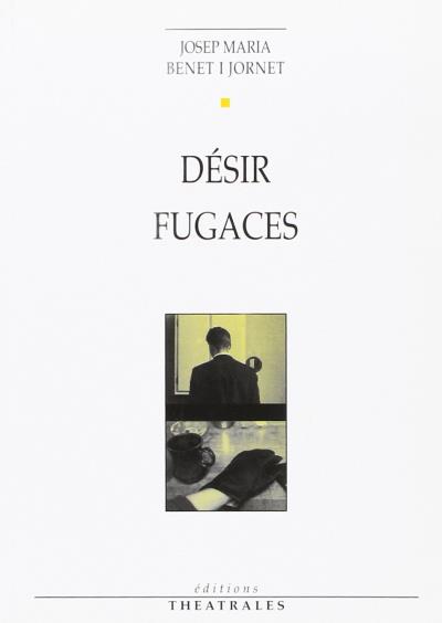 Desirs fugaces