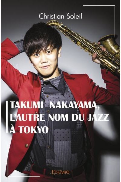 Takumi Nakayama, l'autre nom du jazz à Tokyo