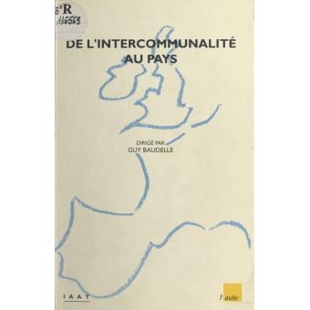 De l'intercommunalité au pays : les régions atlantiques entre traditions et projets - 1