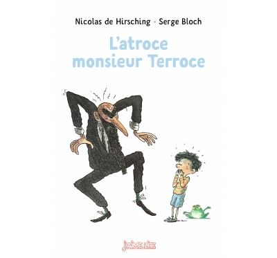L'atroce Monsieur Terroce