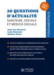 50 Questions d'actualité sanitaire, sociale et médico-sociale