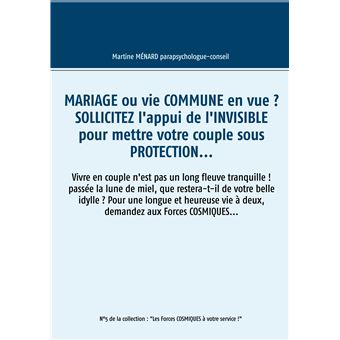 Mariage ou vie commune en vue ? Sollicitez l'appui de l'invisible pour mettre votre couple sous protection...