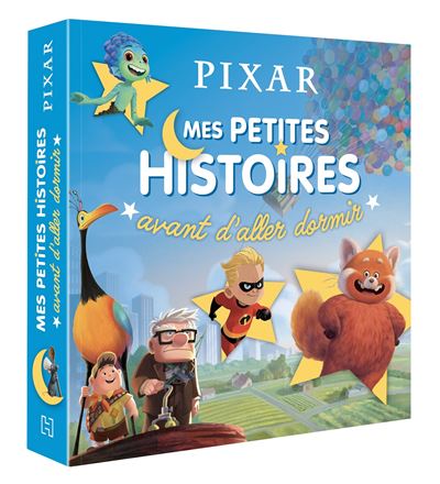 DISNEY PIXAR - Mes petites histoires avant d'aller dormir -  Disney Pixar - broché