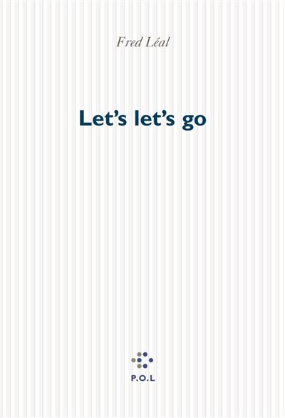 Let's let's go - Fred Leal - broché