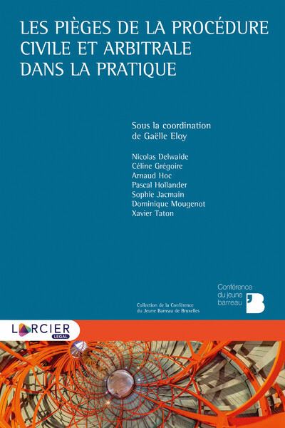 Les pièges de la procédures civile et arbitraire dans la pratique
